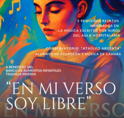 "En mi verso soy libre”. Música, palabra y emoción con fines solidarios