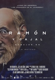 "Ramón y Cajal: Dibujos en la retina", documental de Luis Gómez Juanes