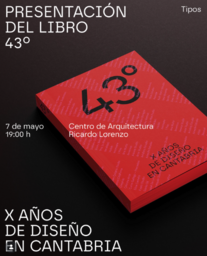 Presentación del libro "43º. X años de diseño en Cantabria"