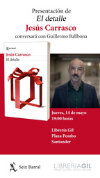 Jesús Carrasco presenta "El detalle", en conversación con Guillermo Balbona