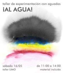 "¡Al agua!" Taller de experimentación con aguadas