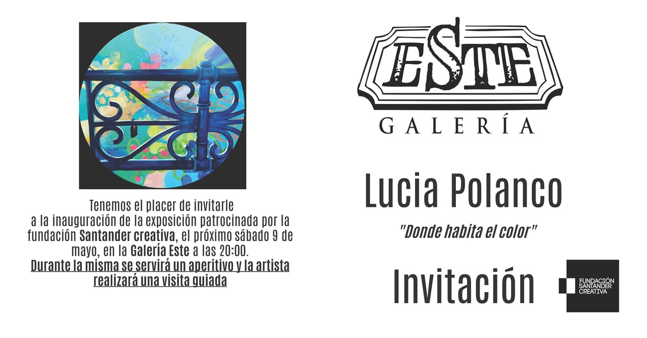 Lucia Polanco presenta "Donde habita el color"en la Galería Este