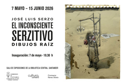 "El inconsciente serzitivo. Dibujos de raíz", de José Luis Serzo. Inauguración