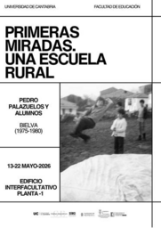 Exposición "Primeras miradas. Una escuela rural"