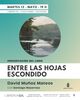 Presentación del libro "Entre las hojas escondido", de David Muñoz Mateos