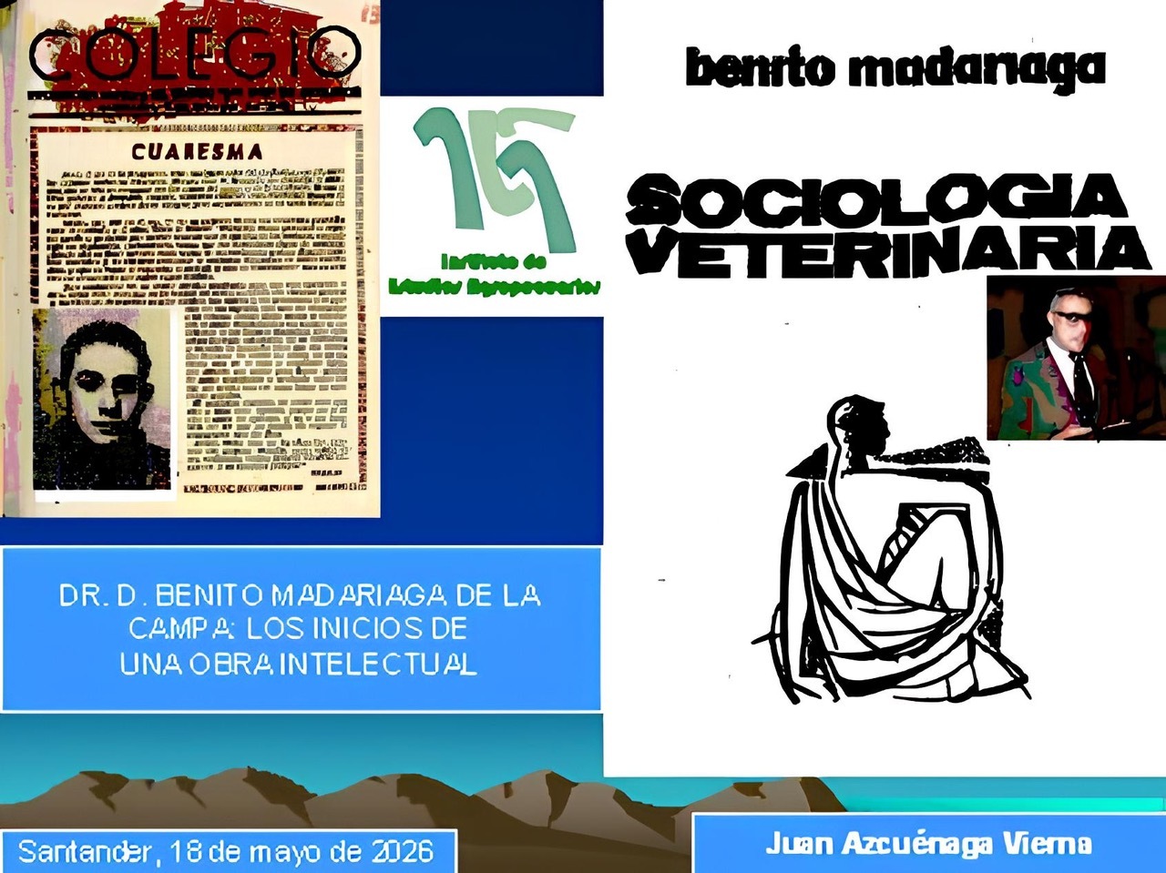 “Dr. D. Benito Madariaga de la Campa. Los inicios de una obra intelectual”, por Juan Azcuénaga Vierna