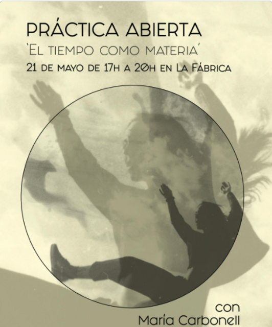 "El tiempo como materia", práctica abierta con María Carbonell