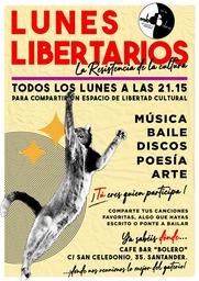 Lunes Libertarios: música, baile, poesía, arte