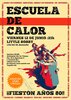 Fiesta Años 80 con Escuela de Calor