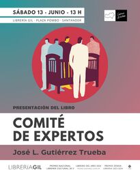 Presentación del libro "Comité de expertos" de José L. Gutiérrez Trueba