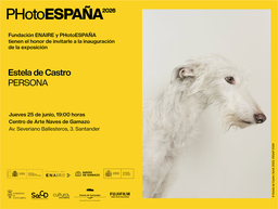 Inauguración de las exposiciones "Persona", de Estela de Castro, y "Premio de Fotografía Fundación ENAIRE 2026", que abren el Festival PHotoESPAÑA