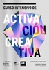 Curso intensivo de activación creativa