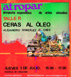 Taller de ceras al óleo con Alejandro González Osés