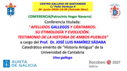 "Apellidos gallegos y cántabros: su etimología y evolución. Testimonio de la historia de ambos pueblos", conferencia