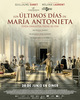 “Los últimos días de María Antonieta”, de Gianluca Jodice (V.O.S.E.)