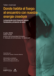 Taller Vivencial “Donde habita el fuego: al encuentro con nuestra energía creadora”