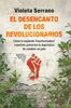 "El desencanto de los revolucionarios", presentación literaria