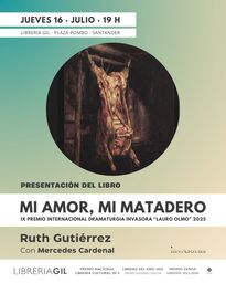 Presentación de "Mi amor, mi matadero", de Ruth Gutiérrez