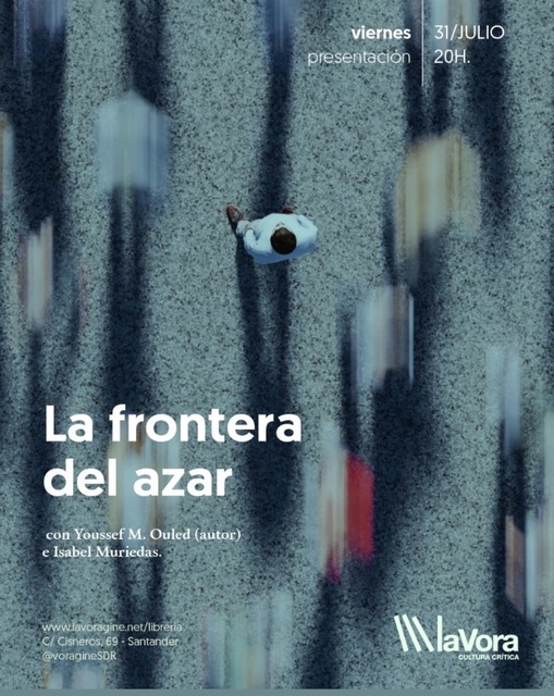 "La frontera del azar", con Youssef M. Ouled (autor) e Isabel Muriedas