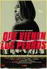 17 SIFF: "Que vienen los perros", de Iván Sánchez Alonso y David Tembleque
