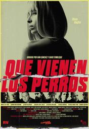 17 SIFF: "Que vienen los perros", de Iván Sánchez Alonso y David Tembleque