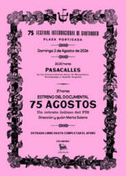 Obertura del Festival Internacional de Santander. Pasacalles de los conservatorios y estreno del documental "75 agostos"