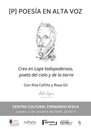 Recital poético "Creo en Lope todopoderoso, poeta del cielo y de la tierra", a cargo de Rita Cofiño y Rosa Gil