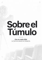 Cine sin Niebla 2026: "Sobre el túmulo"