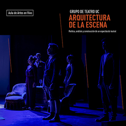 Grupo de Teatro UC. Inscripción a prueba de selección