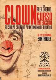 Curso Intensivo "El Cuerpo Creativo / Pantomima de Objetos y comedia física en la Impro y el Clown"
