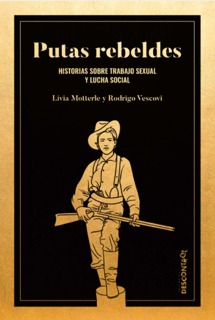 Presentación del libro "Putas rebeldes. Historias sobre trabajo sexual y lucha social"