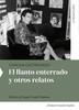 Presentación de "El llanto enterrado y otros relatos", de Concha Castroviejo, editado por Raquel Conde Peñalosa