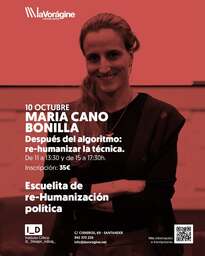 "Después del algoritmo: re-humanizar la técnica", con María Cano Bonilla