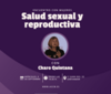 Encuentro con Charo Quintana: salud sexual y reproductiva