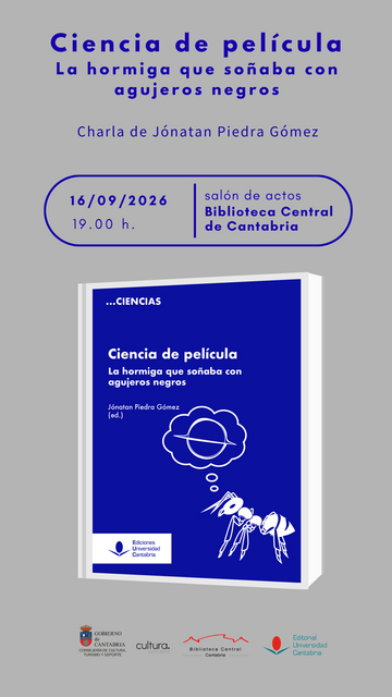 Charla-presentación del libro "Ciencia de película. La hormiga que soñaba con agujeros negros"