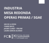 FCS. Mesa redonda: "Óperas primas/SGAE"
