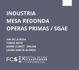 FCS. Mesa redonda: "Óperas primas/SGAE"