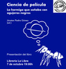 Presentación del libro "Ciencia de Película. La hormiga que soñaba con agujeros negros" a cargo de Jónatan Piedra y José Luis Bernal 
