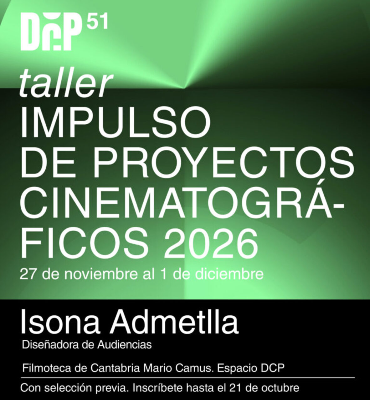 Séptimo taller de impulso de proyectos cinematográficos. Inscripciones