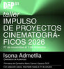 Séptimo taller de impulso de proyectos cinematográficos. Inscripciones