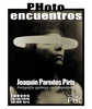 "Fotografía química contemporánea". Photoencuentro con Joaquín Paredes Piris