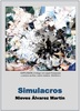 "Simulacros", una exposición de Nieves Álvarez Martín