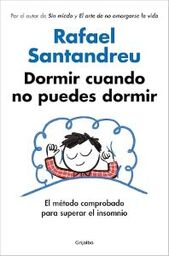 Rafael Santandreu presenta el libro "Dormir cuando puedes dormir"