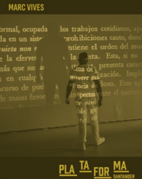 Plataforma Santander: "La Fiesta", una performance de Marc Vives