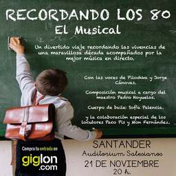 Recordando los 80, el musical