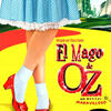 El mago de Oz, un musical maravilloso