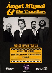 Ángel Miguel & The Travellers. Words in Vain Tour'22