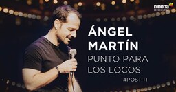 Ángel Martín presenta "Punto para los locos”