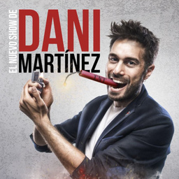 Dani Martínez presenta el show "Ya lo digo yo"