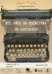Los Papeles del Archivo nos muestran "Mil años de escritura en Cantabria"